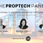 Proptech Panel: How Technology is Changing Residential Mortgage Lending