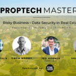 Proptech Mastery: Risky Business – Data Security in Real Estate