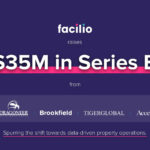 Facilio raises $35M Series B from Dragoneer & Brookfield to Transform Real Estate Operations with AI